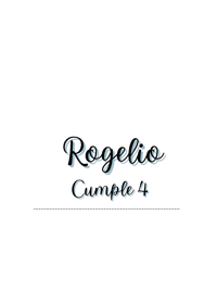 a black background with the words rogelio cumple 4