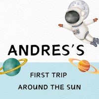 andre's first trip around the sun